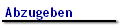 Abzugeben