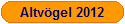 Altvgel 2012