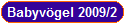 Babyv�gel 2009/2