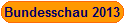 Bundesschau 2013