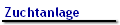 Zuchtanlage